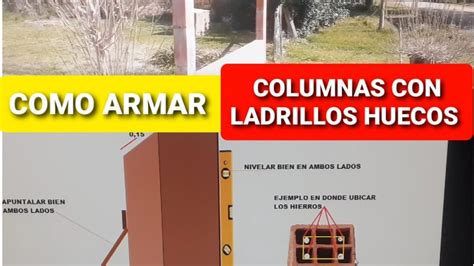 Como Armar Columnas Con Ladrillos Huecos Youtube