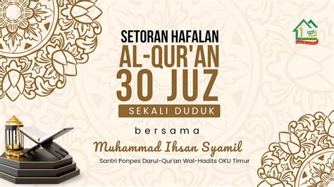 Setoran Hafalan Al Qur An Juz Sekali Duduk Lanjut Dari Juz