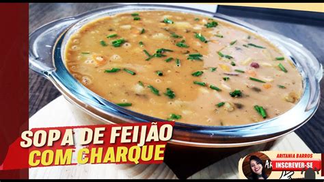 SOPA DE FEIJÃO CHARQUE UMA DELICIA YouTube