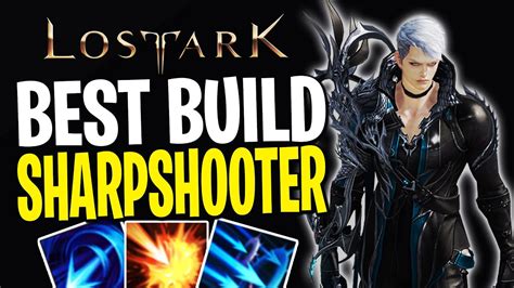 The Highest Dps Sharpshooter Build In Lost Ark Best Sharpshooter Pve