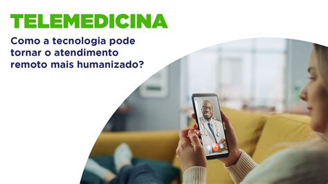 Como A Tecnologia Pode Tornar O Atendimento Remoto Mais Humanizado