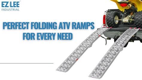 Choose And Use A Folding Atv Ramp Loading And Unloading Tips