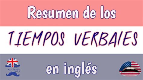 Tiempos Verbales En Inglés Cuadro Resumen Infografía