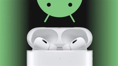 Puedo Usar Los Airpods Pro Con Un Tel Fono Android