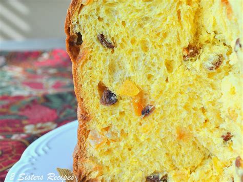 Panettone The Italian Christmas Cake 2 Sisters Recipes By Anna And Liz