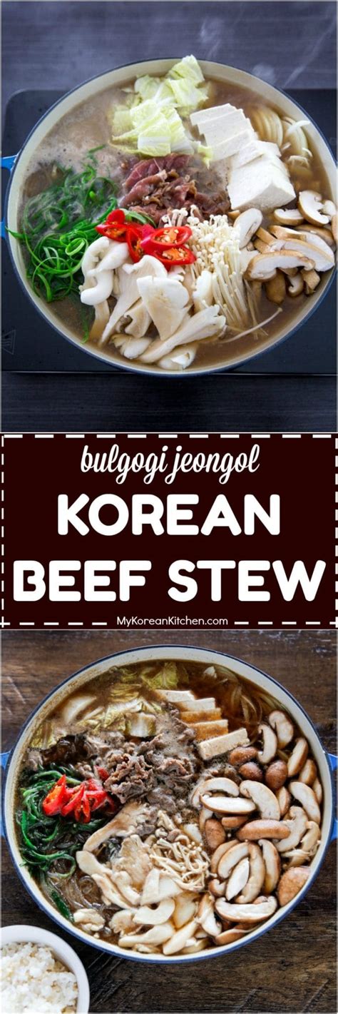 Korean Beef Stew Bulgogi Jeongol My Korean Kitchen