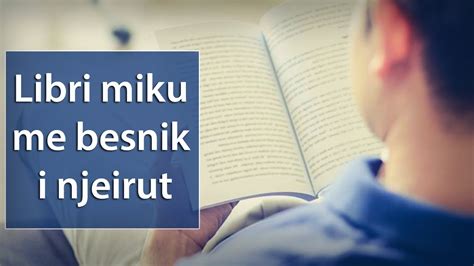 Libri Miku Me Besnik I Njeriut Ai Kurre Nuk Merzitet Me Ty Dhe Nuk Te