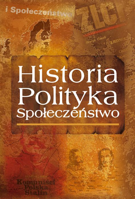 Historia Polityka Spo Ecze Stwo Ksi Ga Jubileuszowa Dedykowana