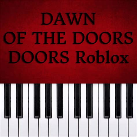 DOORS Roblox OST Dawn Of The Doors Piano Version Single Album