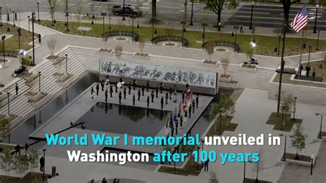 World War I Memorial Unveiled In Washington After Over 100 Years Cgtn