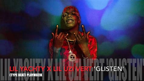 Lil Yachty X Lil Uzi Vert Type Beat Glisten Youtube