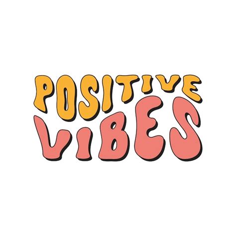 Premium Vector Positive Vibes Inspirational Slogan Isolated On A