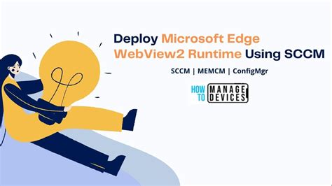 Deploy Microsoft Edge Webview Using Sccm Configmgr Htmd Blog 0 Hot Sex Picture