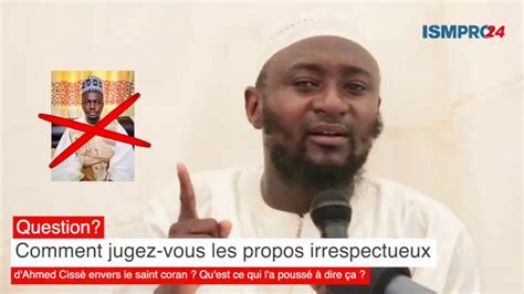 Comment Jugez Vous Les Propos Irrespectueux D Ahmed Ciss Envers Le