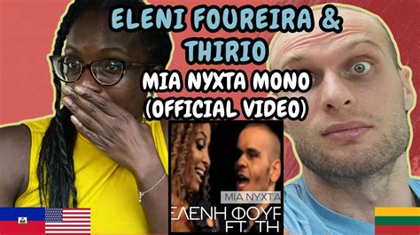 REACTION TO Eleni Foureira Thirio Mia Nyxta Mono Music Video