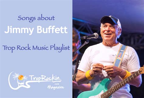 Trop Rock Songs About Jimmy Buffett Playlist | Trop Rockin Magazine