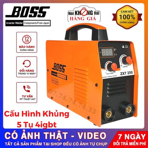 Máy hàn Boss ZX7 250a hàng công ty chính hãng Máy hàn điện tử Boss