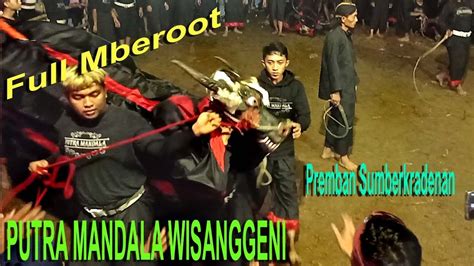 Full Mberot Putra Mandala Wisanggeni Bantengan Premban