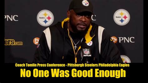 Coach Mike Tomlin Press Conference Pittsburgh Steelers Philadelphia