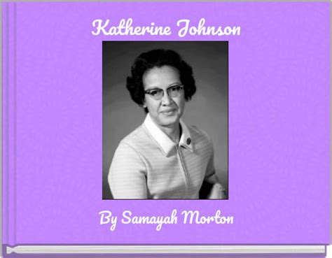 "Katherine Johnson" - Free stories online. Create books for kids ...