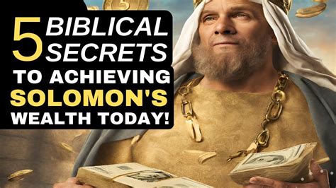 5 Biblical Secrets To Achieving Solomon S Wealth Today YouTube