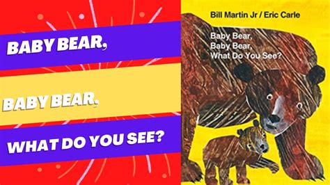 Baby Bear Baby Bear What Do You See Childrens Book Read Aloud