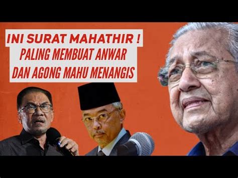 Syaduh Ini Surat Mahathir Membuat Agong Dan Anwar Mahu Menangis