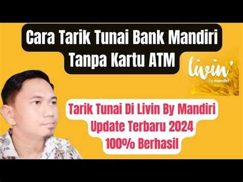 Cara Tarik Tunai Livin By Mandiri Update Terbaru Tarik Tunai