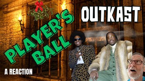 OutKast Player S Ball A Reaction YouTube