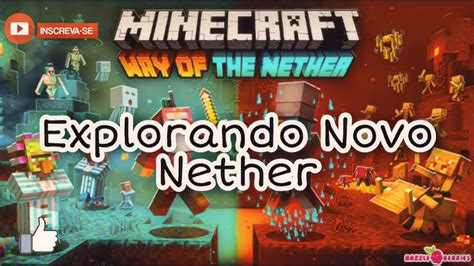 Minecraft Update Mostrando O Novo Nether YouTube