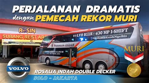 Pemecah Rekor Muri Po Rosalia Indah Double Decker Executive Plus Po