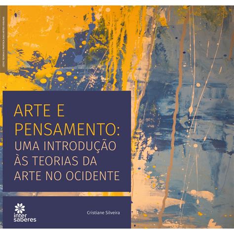 Livro Arte E Pensamento Uma Introdu O S Teorias Da Arte No