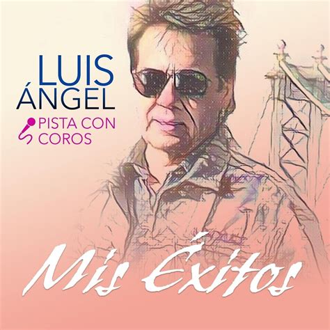 Mis Discografias Discografia Luis Angel