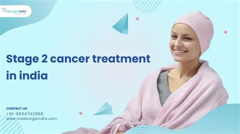 Stage Cancer Treatment Cost In India Medsurge India