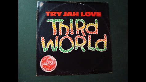 THIRD WORLD TRY JAH LOVE 12 1982 YouTube