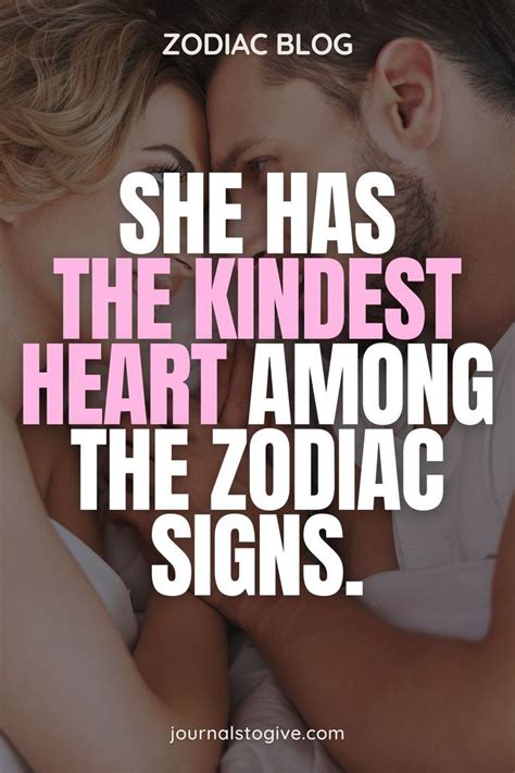 She Has The Kindest Heart Among The Zodiac Signs She Has The Best And