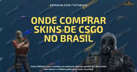 Onde comprar skins CS GO no Brasil segurança em 2023