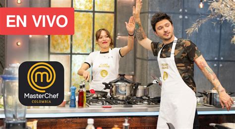 Masterchef Celebrity Colombia 2023 En Vivo Conoce Más Del Capítulo