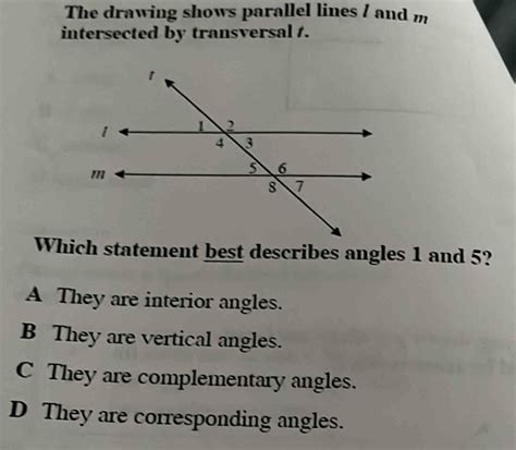 Solved The Drawing Shows Parallel Lines And M Intersected By Transversal T Which Statement