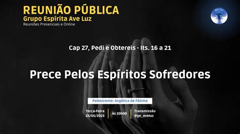 Prece Pelos Espíritos Sofredores Angélica de Fátima YouTube