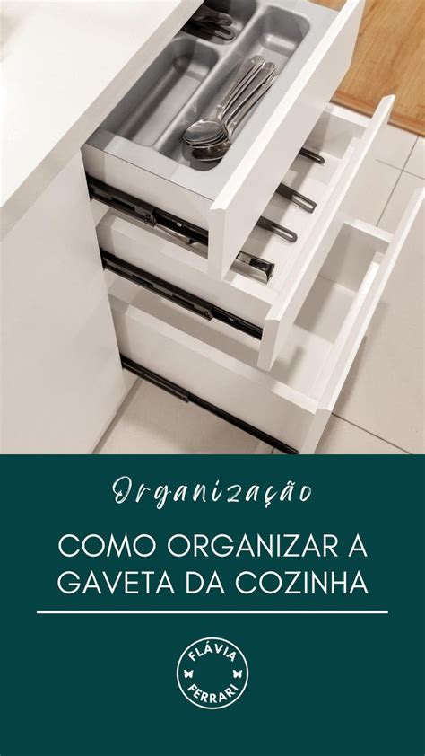 COMO ORGANIZAR A GAVETA DA COZINHA Organization