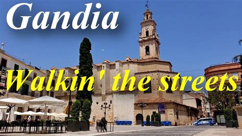 Spain Gandia Walkin The Streets Of This Beautiful Town Youtube