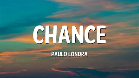 Chance Paulo Londra Letra YouTube