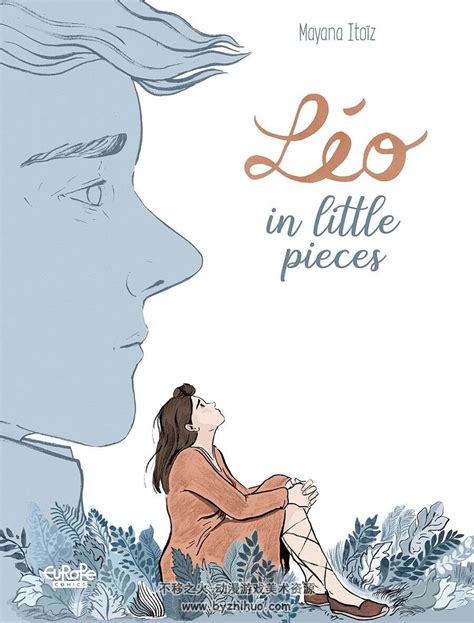 Léo in Little Pieces Mayana Itoïz 漫画下载 不移之火资源网