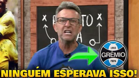 NinguÉm Esperava Olha O Que Ele Falou Noticias Do GrÊmio Hoje Youtube