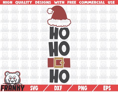 Ho Ho Ho Svg Instant Download Printabla Cut File Commercial Use Christmas Porch Sign Svg Porch