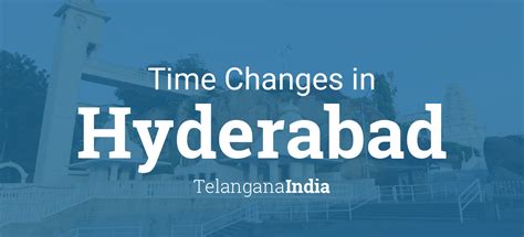 Daylight Saving Time Changes 2025 in Hyderabad, Telangana, India