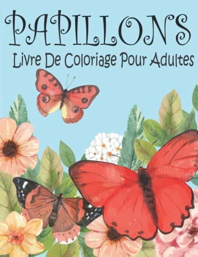 Papillons Livre De Coloriage Pour Adultes Coloriage Facile Avec