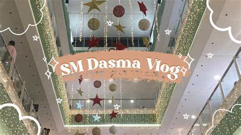 Sm Dasma Vlog Kaycee Vlogs Youtube