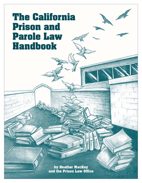 The California Prison and Parole Law Handbook - Prison Law Office